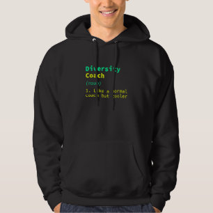Diversity Coach Definition Culture Humour Equalit Hoodie