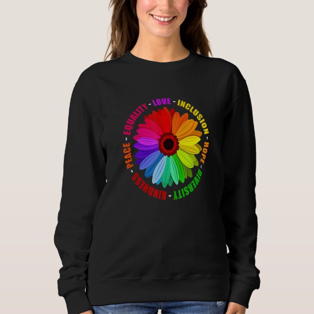 Diversity Equality Inclusion Love Promote Positivi Sweatshirt (Front)