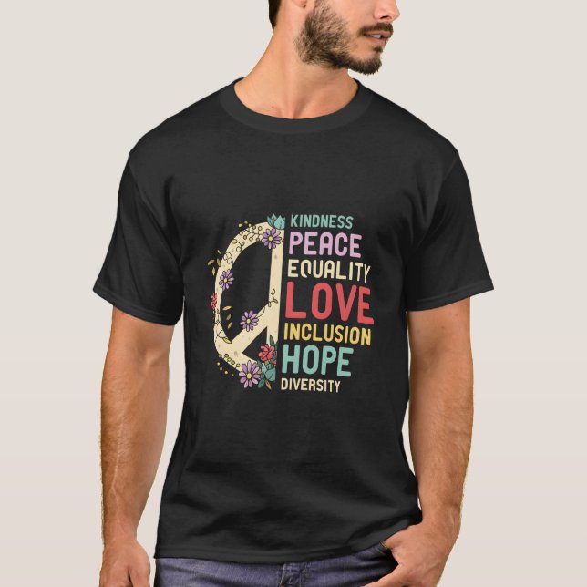 Diversity Equality Love Peace Hu Rights Social Jus T-Shirt (Front)