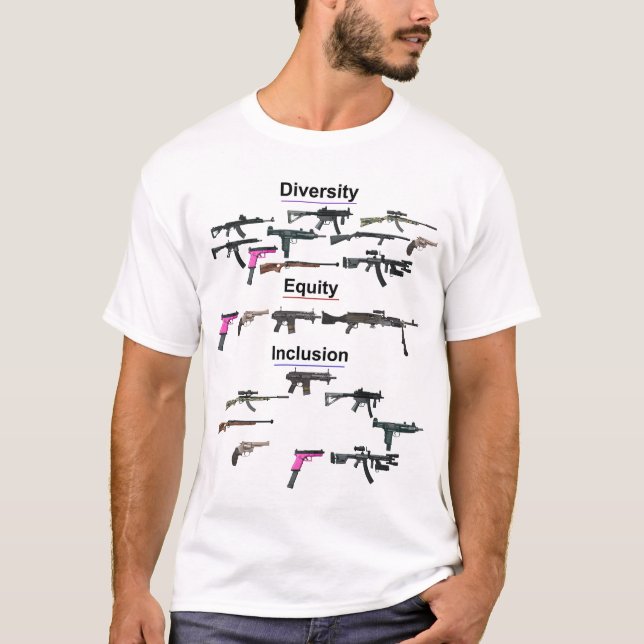 Diversity, Equity and Inclusion Gun T-Shirt (Front)