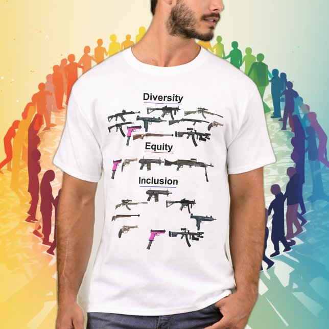 Diversity, Equity and Inclusion Gun T-Shirt (Creator Uploaded)