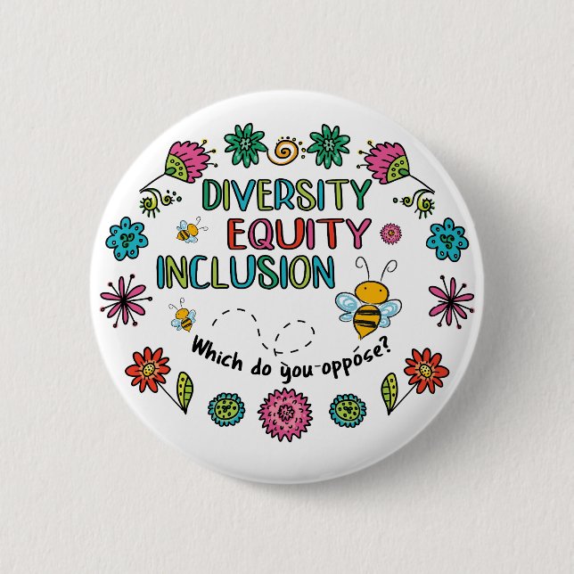 Diversity Equity Inclusion 6 Cm Round Badge (Front)