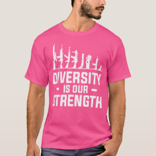 Diversity Is Our Strength For A Gun Enthusiast T-Shirt