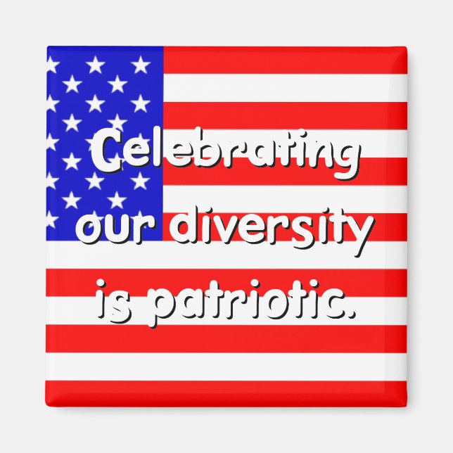 Diversity Is Patriotic Magnet (Front)