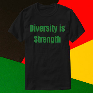 Diversity is Strength T-Shirt