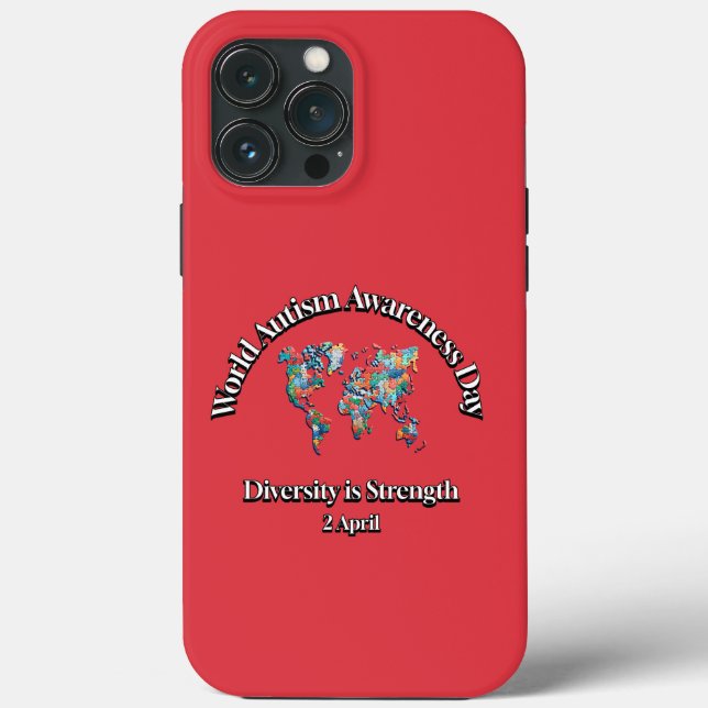 Diversity is Strength. World Autism Awareness Day Case-Mate iPhone Case (Back)