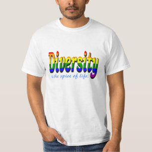 Diversity is the spice of life T-Shirt