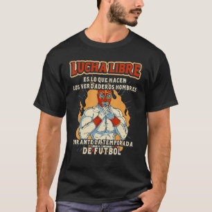 Divertida wrestling mexicana papá luchador lucha m T-Shirt