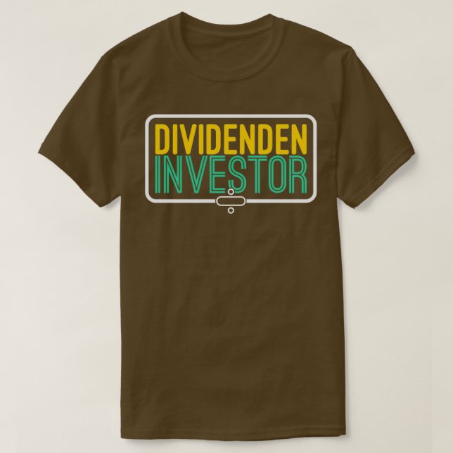 Dividends Investor Capitalist Shares Conservative T-Shirt (Design Front)