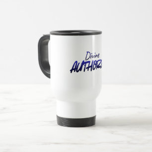 Divine AUTHORITY – Blue Gradient Design Travel Mug