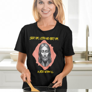 Divine Guidance: Seek, Listen, Obey T-Shirt