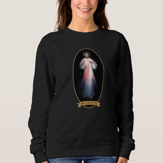 Divine Mercy Jesus I Trust In You Sweatshirt (Front)