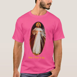 Divine Mercy Jesus I Trust In You T-Shirt