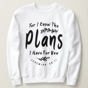 Divine Plans Jeremiah 29:11 Christian Quote Sweatshirt