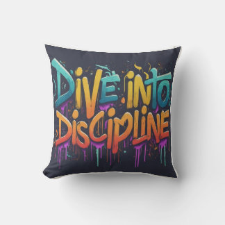 Divine to Discipline  Cushion