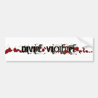Divine Violence bumper sticker