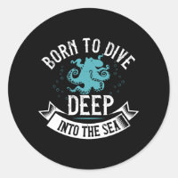 Diving - Born To Dive Deep Into The Sea