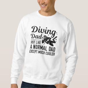 Diving Dad Sweatshirt