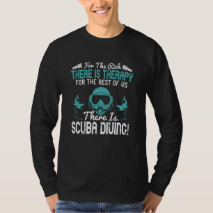 Diving - For The Rich There Is Therapy T-Shirt