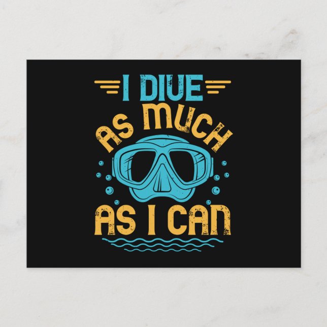 Diving - I Dive As Much As I can Postcard (Front)