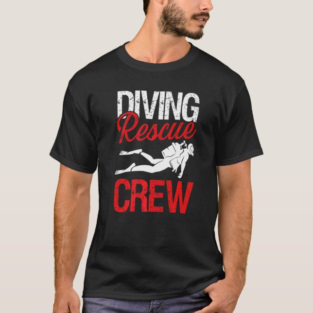 Diving Rescue Crew Professional Scuba Rescue Divin T-Shirt (Front)