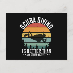 Diving - Scuba Diving Is Better Than All Postcard