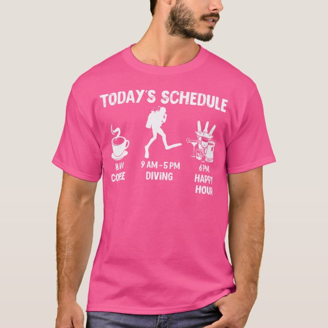 Diving Today'S Schedule T-Shirt (Front)