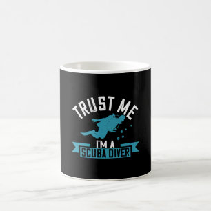 Diving - Trust Me I'm A Scuba Diver Coffee Mug