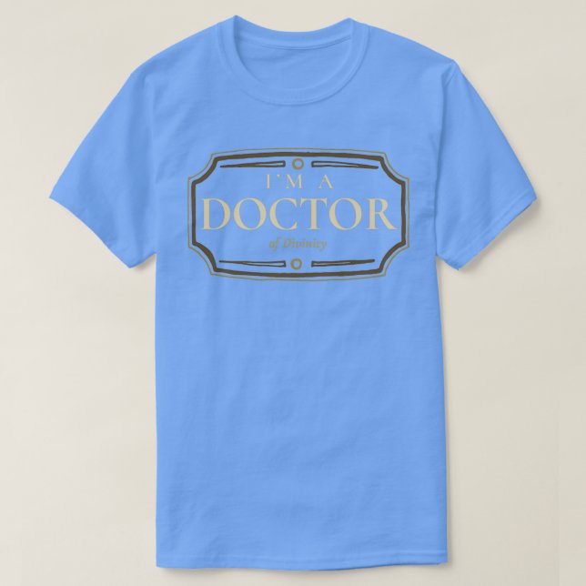 Divinity Doctorate Degree PhD Graduation Gift 1 T-Shirt (Design Front)