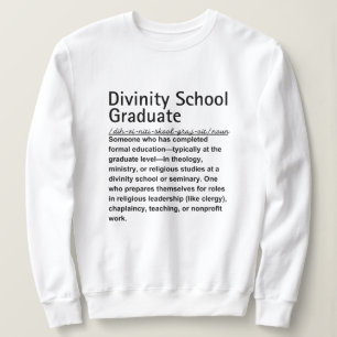 Divinity school graduate sweatshirt