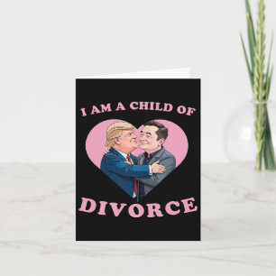 Divorce Child Of Trump Funny Break Up Meme  Card