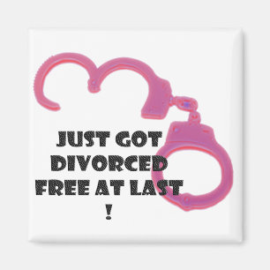 Divorce free at last with open neon pink handcuff magnet