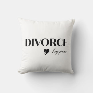 Divorce Happens Cushion