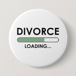 Divorce Loading 7.5 Cm Round Badge
