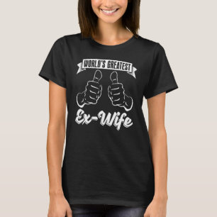Divorce Party Divorced Divorcee  World's Greatest  T-Shirt