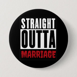 Divorcee Gift - Straight Outta Marriage 7.5 Cm Round Badge