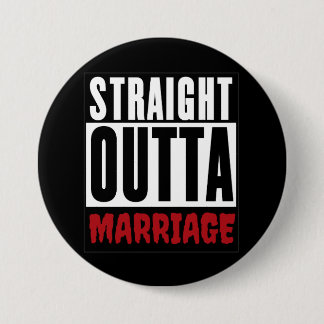 Divorcee Gift - Straight Outta Marriage 7.5 Cm Round Badge