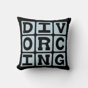 Divorcing, In the Midst of Divorce Cushion