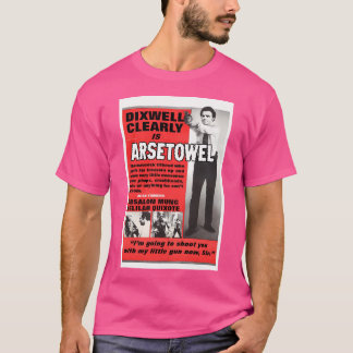 Dixwell Clearly Is Arsetowel T-Shirt