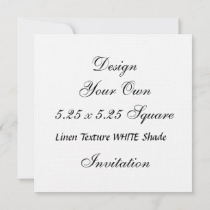 DIY 5.25 x 5.25 Linen Texture WHITE Shade Invitation