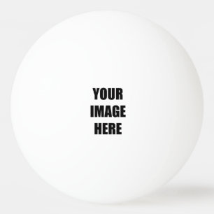 DIY, Add Your Own Image, Your Image here Ping Pong Ball