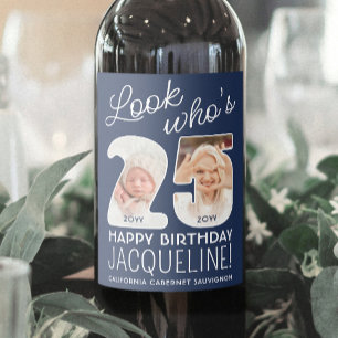 DIY Colours • Look Who's 25 Birthday Party 2 Photo Wine Label