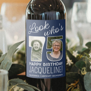 DIY Colours • Look Who's 75 Birthday Party 2 Photo Wine Label
