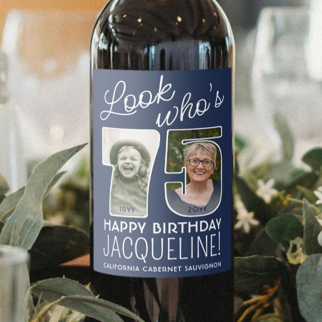 DIY Colours • Look Who's 75 Birthday Party 2 Photo Wine Label (Creator Uploaded)