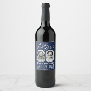 DIY Colours • Look Who's 80 Birthday Party 2 Photo Wine Label
