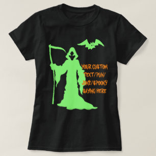 DIY Create Your Own Grim Reaper Halloween Pun T-Shirt
