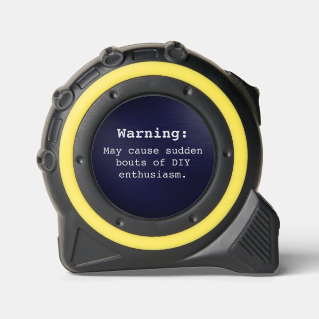 DIY Enthusiast's Tape Measure - Humour Included 1 (Front)