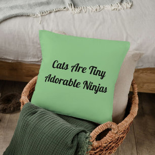 DIY Pet Lovers Cute Funny Cat Owners Quote On Sage Cushion