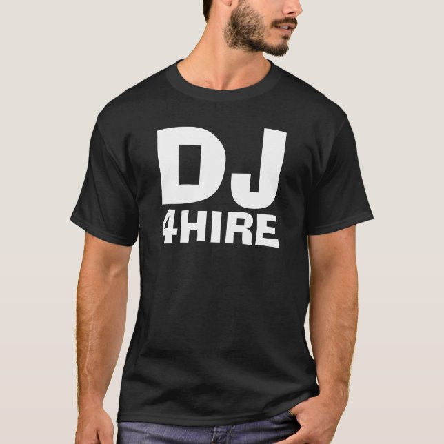 DJ, 4HIRE - Customised T-Shirt (Front)