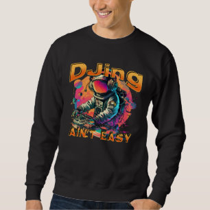 DJ Astronaut Space DJing Hip Pop Music Techno Head Sweatshirt